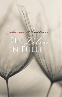 Produktbild: Ein Leben in F&uuml;lle