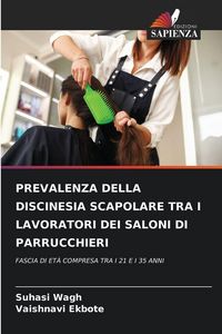 Produktbild: Prevalenza Della Discinesia Scapolare Tra I Lavoratori Dei Saloni Di Parrucchieri