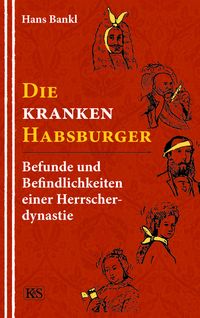 Produktbild: Die kranken Habsburger