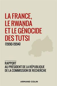 Produktbild: La France, le Rwanda et le g&eacute;nocide des Tutsi (1990-1994)