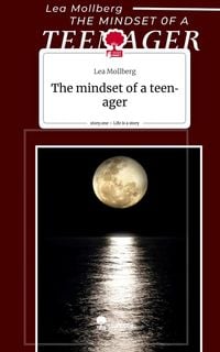 Produktbild: The mindset of a teenager. Life is a Story - story.one