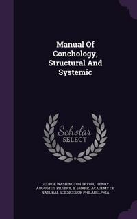 Produktbild: Manual Of Conchology, Structural And Systemic