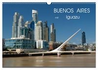 Produktbild: Buenos Aires mit Iguazu (Wandkalender 2027 DIN A3 quer), CALVENDO Monatskalender