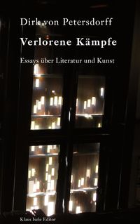 Bild vom Artikel Verlorene Kämpfe vom Autor Dirk Petersdorff