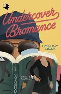 Produktbild: Undercover bromance. Ediz. italiana