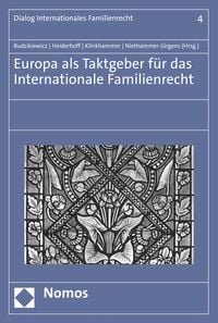 Produktbild: Europa als Taktgeber f&uuml;r das Internationale Familienrecht