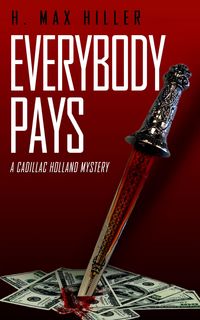 Produktbild: Everybody Pays (cadillac Holland Mysteries, #6)