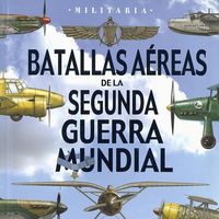 Produktbild: Batallas a&eacute;reas de la Segunda Guerra Mundial