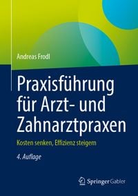 Produktbild: Praxisf&uuml;hrung f&uuml;r Arzt- und Zahnarztpraxen