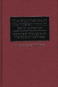 Produktbild: The Significance of the Printed Word in Early America