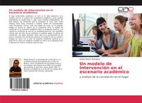 Produktbild: Un modelo de Intervenci&oacute;n en el escenario acad&eacute;mico
