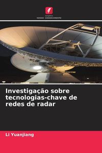 Produktbild: Investiga&ccedil;&atilde;o sobre tecnologias-chave de redes de radar