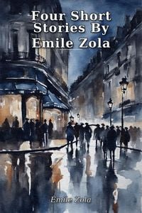 Produktbild: Four Short Stories By Emile Zola