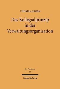 Produktbild: Das Kollegialprinzip in der Verwaltungsorganisation