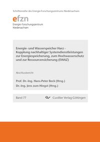 Produktbild: Energie und Wasserspeicher Harz - Kopplung nachhaltiger Systemdienstleistungen zur Energiespeicherung, zum Hochwasserschutz und zur Ressourcensicherung (EWAZ)