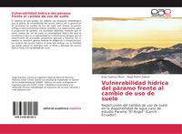 Produktbild: Vulnerabilidad h&iacute;drica del p&aacute;ramo frente al cambio de uso de suelo