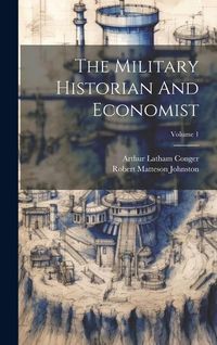Produktbild: The Military Historian And Economist; Volume 1