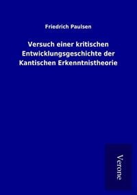 Produktbild: Versuch einer kritischen Entwicklungsgeschichte der Kantischen Erkenntnistheorie