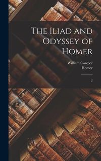 Produktbild: The Iliad and Odyssey of Homer