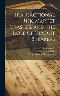 Produktbild: Transactional Risk, Market Crashes, and the Role of Circuit Breakers