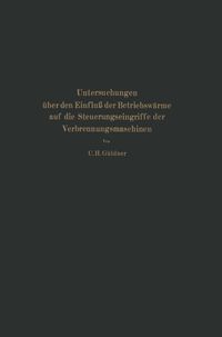 Produktbild: Untersuchungen &uuml;ber den Einflu&szlig; der Betriebsw&auml;rme auf die Steuerungseingriffe der Verbrennungsmaschinen
