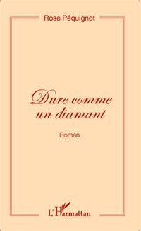 Produktbild: Dure comme un diamant (Roman)