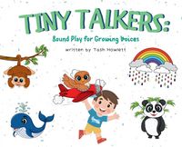 Produktbild: Tiny Talkers - Sound Play for Growing Voices