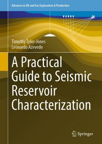 Produktbild: A Practical Guide to Seismic Reservoir Characterization