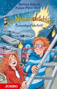 Produktbild: Die Nordseedetektive (Band 12) &ndash; Brandgef&auml;hrlich!
