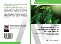 Produktbild: Nmin-Dynamik nach Fr&uuml;hjahrsumbruch einer 3-j&auml;hrigen Luzerne