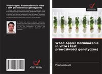 Produktbild: Wood Apple: Rozmna&iquest;anie in vitro i test prawdziwo&iquest;ci genetycznej