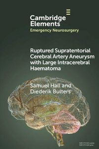 Produktbild: Ruptured Supratentorial Cerebral Artery Aneurysm with Large Intracerebral Haematoma
