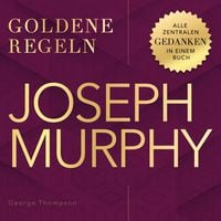 Produktbild: Goldene Regeln - Joseph Murphy - Goldene Regeln