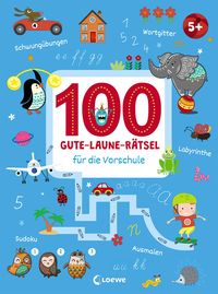 100 Gute-Laune-Rätsel für die Vorschule von Loewe Lernen und Rätseln