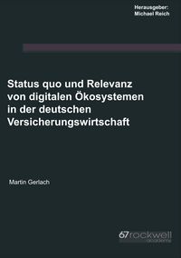 Produktbild: Status quo und Relevanz von digitalen &Ouml;kosystemen in der deutschen Versicherungswirtschaft