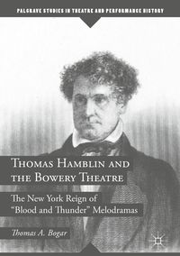 Produktbild: Thomas Hamblin and the Bowery Theatre