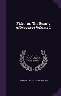 Produktbild: Fides, or, The Beauty of Mayence Volume 1