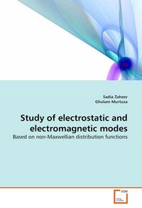 Produktbild: Zaheer, S: Study of electrostatic and electromagnetic modes
