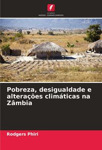 Produktbild: Pobreza, desigualdade e altera&ccedil;&otilde;es clim&aacute;ticas na Z&acirc;mbia