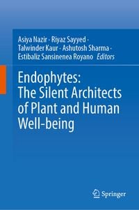 Produktbild: Endophytes: The Silent Architects of Plant and Human Well-being