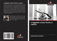 Produktbild: L'oggetto come forma e valore