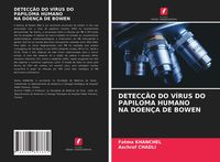 Produktbild: Detec&ccedil;&atilde;o Do V&iacute;rus Do Papiloma Humano Na Doen&ccedil;a De Bowen