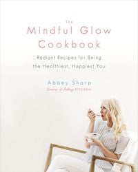 Produktbild: The Mindful Glow Cookbook