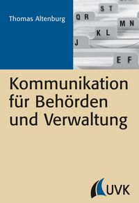 Bild vom Artikel Kommunikation für Behörden und Verwaltung vom Autor Thomas Altenburg