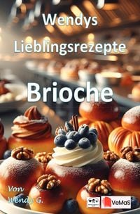 Produktbild: Wendys Lieblingsrezepte - Brioche