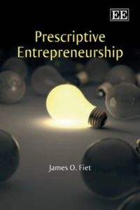 Produktbild: Fiet, J:  Prescriptive Entrepreneurship
