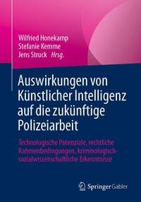 Produktbild: Auswirkungen von K&uuml;nstlicher Intelligenz auf die zuk&uuml;nftige Polizeiarbeit