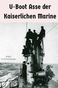 Produktbild: U-Boot Asse der Kaiserlichen Marine