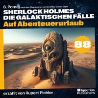 Produktbild: Auf Abenteuerurlaub (Sherlock Holmes - Die galaktischen F&auml;lle, Folge 88)