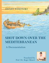 Produktbild: Shot Down Over the Mediterranean